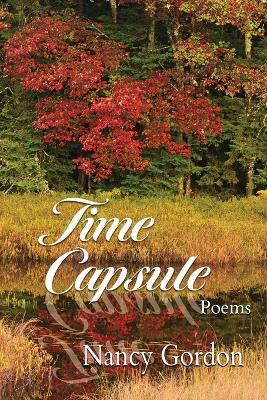 Time Capsule: Poems - Nancy Gordon - cover