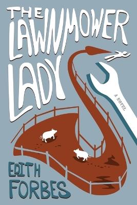 The Lawnmower Lady - Edith Forbes - cover