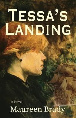 Tessa's Landing - Maureen Brady - cover