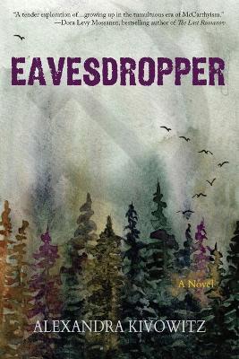 Eavesdropper - Alexandra Kivowitz - cover