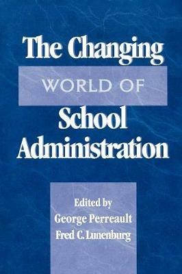 The Changing World of School Administration: 2002 NCPEA Yearbook - cover