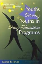 Youths Serving Youths In Drug Education Programs