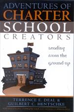 Adventures of Charter School Creators: Leading from the Ground Up