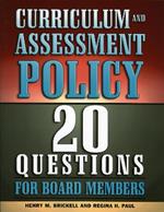 Curriculum and Assessment Policy: 20 Questions for Board Members