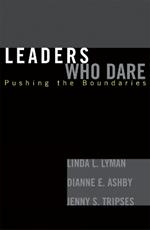 Leaders Who Dare: Pushing the Boundaries