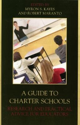 A Guide to Charter Schools: Research and Practical Advice for Educators - cover