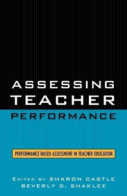 Assessing Teacher Performance: Performance-based Assessment in Teacher Education - cover