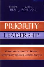 Priority Leadership: Generating School and District Improvement through Systemic Change