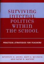 Surviving Internal Politics Within the School: Practical Strategies for Teachers