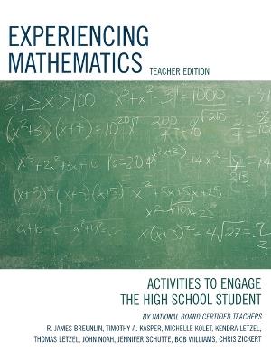 Experiencing Mathematics: Activities to Engage the High School Student - James R. Breunlin,Timothy A. Kasper,Michelle Kolet - cover
