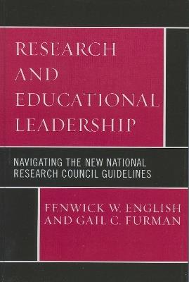 Research and Educational Leadership: Navigating the New National Research Council Guidelines - cover