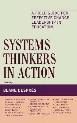 Systems Thinkers in Action: A Field Guide for Effective Change Leadership in Education - cover