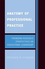 Anatomy of Professional Practice: Promising Research Perspectives on Educational Leadership