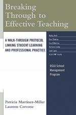 Breaking Through to Effective Teaching: A Walk-Through Protocol Linking Student Learning and Professional Practice