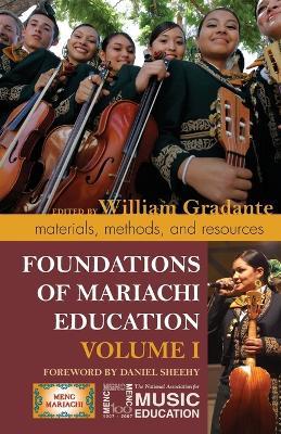 Foundations of Mariachi Education: Materials, Methods, and Resources - cover