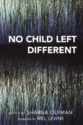 No Child Left Different - Sharna Olfman - cover