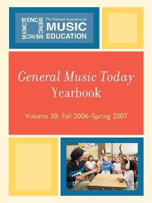 General Music Today Yearbook: Fall 2006-Spring 2007 - cover