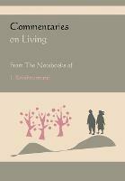 Commentaries on Living from the Notebooks of J. Krishnamurti - Jiddu Krishnamurti - cover