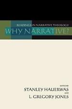 Why Narrative?: Readings in Narrative Theology
