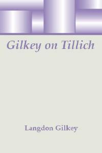Gilkey on Tillich - Langdon Gilkey - cover