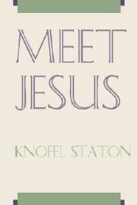 Meet Jesus - Knofel Staton - cover