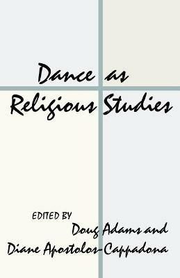 Dance as Religious Studies - Doug Adams - cover