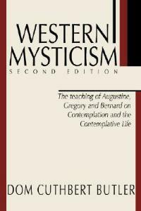 Western Mysticism; Second Edition with Afterthoughts - Cuthbert Butler - cover
