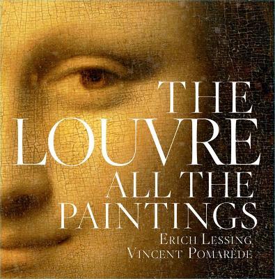 The Louvre: All The Paintings - Vincent Pomarède - cover