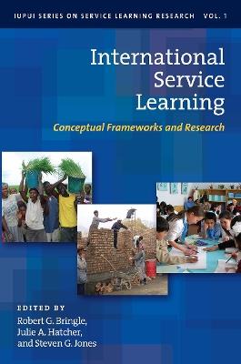 International Service Learning: Conceptual Frameworks and Research - cover