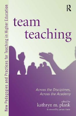 Team Teaching: Across the Disciplines, Across the Academy - cover