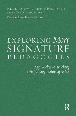 Exploring More Signature Pedagogies: Approaches to Teaching Disciplinary Habits of Mind - cover