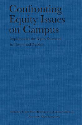 Confronting Equity Issues on Campus: Implementing the Equity Scorecard in Theory and Practice - cover