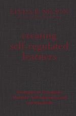 Creating Self-Regulated Learners: Strategies to Strengthen Students’ Self-Awareness and Learning Skills