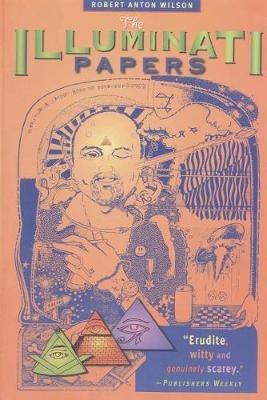 The Illuminati Papers - Robert Anton Wilson - cover