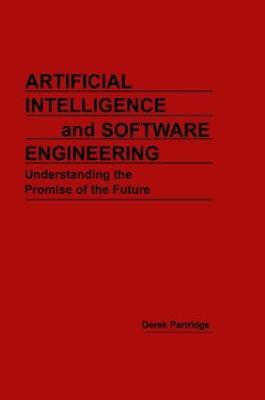 Artificial Intelligence and Software Engineering - Derek Partridge - cover