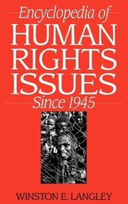 Encyclopedia of Human Rights Issues Since 1945 - cover