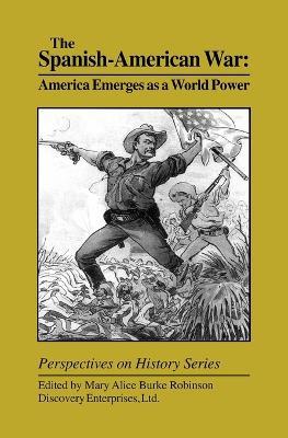 The Spanish-American War: America Emerges as a World Power - cover