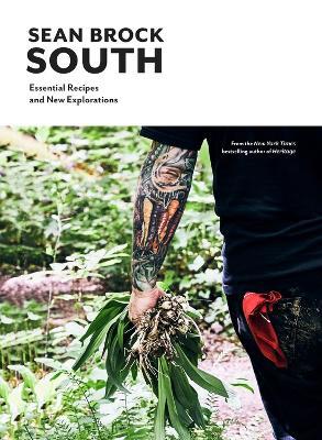 South: Essential Recipes and New Explorations - Sean Brock - cover