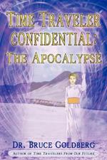 Time Traveler Confidential: The Apocalypse