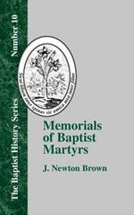 Memorials of Baptist Martyrs: With a Preliminary Historical Essay