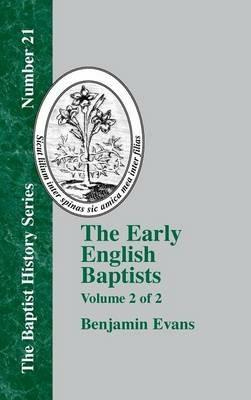 The Early English Baptists - Vol. 2 - Benjamin D. Evans - cover