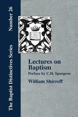 Lectures On Baptism. With a Preface by C. H. Spurgeon - William, Shirreff - cover