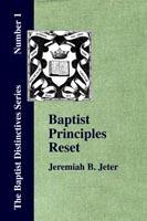 Baptist Principles Reset - Jeremiah, Bell Jeter - cover