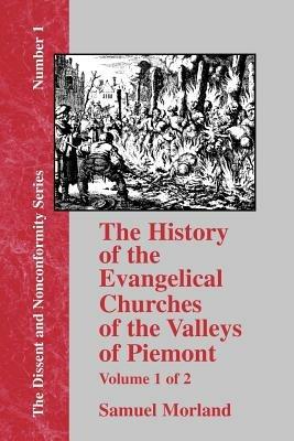 The History of the Evangelical Churches of the Valleys of Piemont - Vol. 1 - Samuel Morland - cover