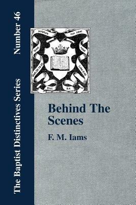 Behind The Scenes - F., M. Iams - cover