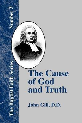 The Cause of God and Truth - John Gill - cover