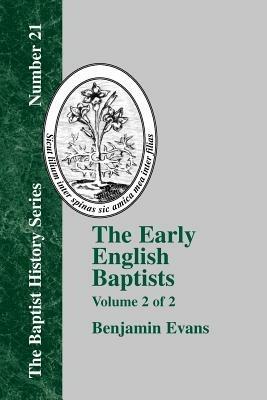 The Early English Baptists - Volume 2 - Benjamin D. Evans - cover