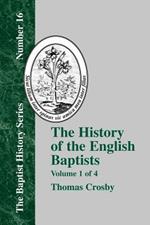 History of the English Baptists - Vol. 1