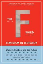 The F Word: Feminism in Jeopardy