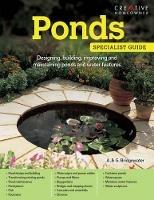 Ponds: Designing, building, improving and maintaining ponds and water features - Alan Bridgewater - cover
